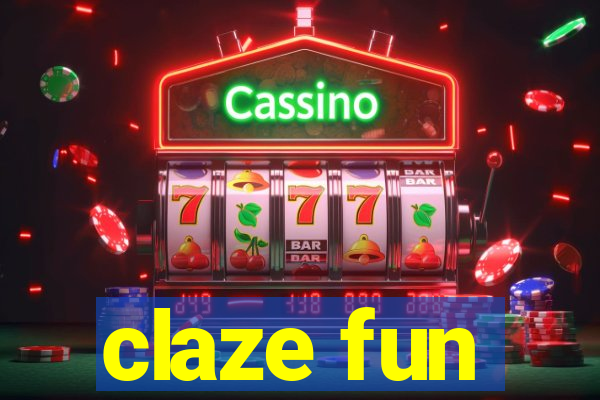 claze fun